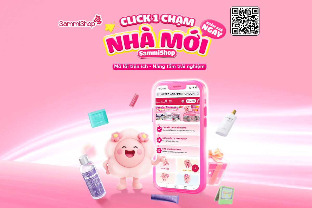 CLICK 1 CHẠM - MỞ NGAY THẾ GIỚI LÀM ĐẸP TẠI SAMMISHOP